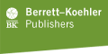 Berrett-Koehler Publishers - BK Life - 20% Off All Books & Links